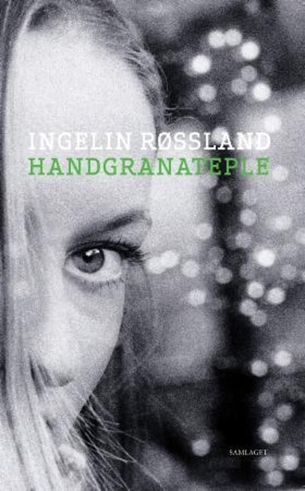 bokomslag til boken Handgranateple av Ingelin Røssland