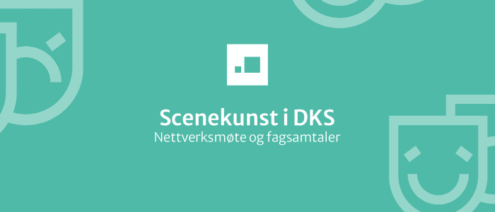 Plakat/illustrasjon for nettverksmøte og fagsamtaler om scenekunst i DKS.
