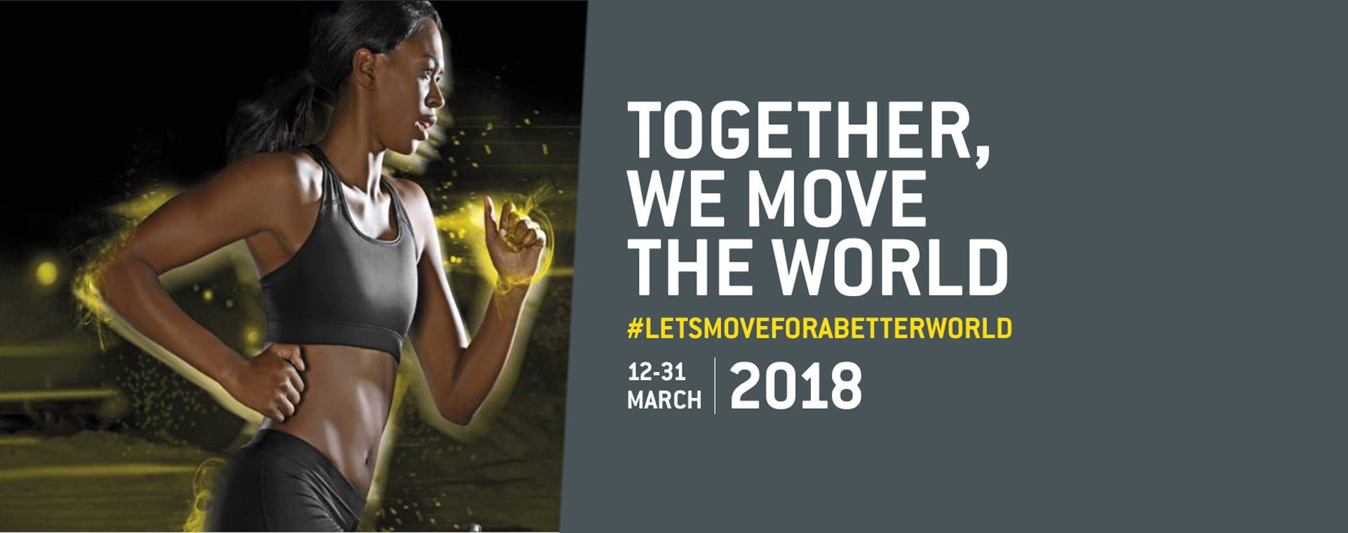 Let´s Move For A Better World 2018 -kampanja